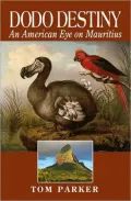 Dodo Destiny: An American Eye on Mauritius