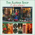 The Flower Shop Christmas: Christmas in a Country Flower Shop