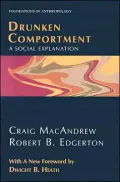 Drunken Comportment: A Social Explanation