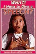 What! I Have to Give a Speech?