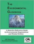 Environmental Guidebook A Selective Reference Guide to Environmental Organizations and Relat...