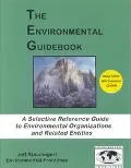 Environmental Guidebook A Selective Reference Guide to Environmental Organizations and Relat...