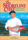The Shoreline Chef: Creative Cuisine for Hawaiian Reef Fish