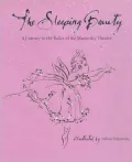 The Sleeping Beauty : A Journey to the Ballet of the Marinsky Theatre