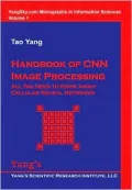 Handbook of CNN Image Processing : All You Need to Know about Cellular Neural Networks
