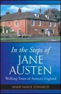 In the Steps of Jane Austen: Walking Tours of Austen's England