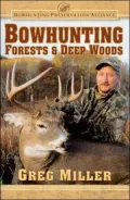 Bowhunting Forests and Deep Woods