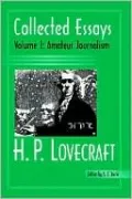 Collected Essays: Amateur Journalism, Vol. 1