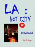 LA: Hot City - Oz Reloaded