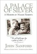 Palace of Silver: A Memoir of Maggie Roberts