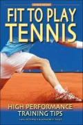 Fit to Play Tennis: High Performance Training Tips