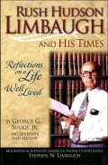 Rush Hudson Limbaugh & His Times