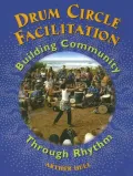 Drum Circle Facilitation: Building Community Through Rhythm