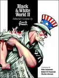 Black and White World II: Editorial Cartoons By Cox & Forkum