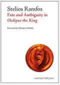 Fate and Ambiguity in Oedipus the King