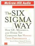 Six Sigma Way: How GE, Motorola, and Other Top Companies Are Honing Their Performance