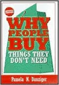 Why People Buy Things They Don't Need