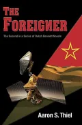 The Foreigner: The Second in a Series of Dutch Bennett Novels