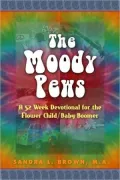 The Moody Pews: A 52 Week Devotional for the Flower ChildBaby Boomer