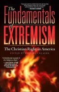 The Fundamentals of Extremism : The Christian Right in America