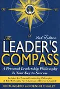 Leader's Compass A Personal Leadership Philosophy Is Your Key To Success