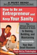 How to Be an Entrepreneur and Keep Your Sanity