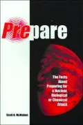 Prepare : The Facts about Preparing for a Nuclear, Biological or Chemical Attack