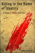 Killing in the Name of Identity: A Study of Bloody Conflicts