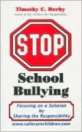 Stop School Bullying: Focusing on a Solution by Sharing the Responsibility