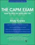 The CAPM Exam : How to Pass on Your First Try