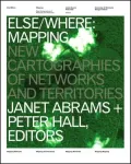 Else/Where Mapping: New Cartographies of Networks and Territories