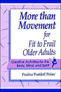 More than Movement for Fit to Frail Older Adults