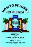 How to be Funny On Purpose