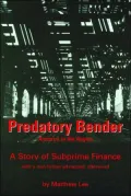Predatory Bender: America in the Aughts: A Story of Subprime Finance