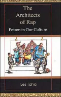The Architects of Rap: Poison in Our Culture