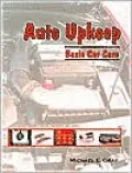 Auto Upkeep: Basic Car Care