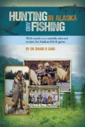 Hunting and Fishing in Alaska