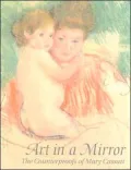 Art in a Mirror: The Counterproofs of Mary Cassatt