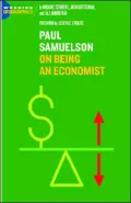 Paul Samuelson: On Being an Economist