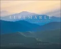 Albemarle: A Story of Landscape and American Identity