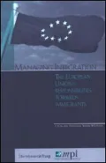 Managing Integration: The European Union's Responsibilities Towards Immigration