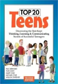 Top 20 Teens: Discovering the Best-Kept Thinking, Learning and Communicating Secrets of Successful Teenagers