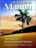 In Search of Manna: Your Guide to Glyconutrients and Meridians
