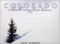 Colorado: A Breath Away from Heaven