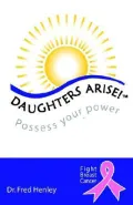 Daughters Arise: Possess Your Power