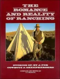 The Romance and Reality of Ranching: Stories Of, by & for Cowboys & Sheepherders