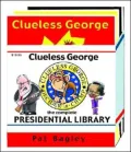 Clueless George Presidential Library