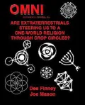 Omni: Are Extraterrestrials Steering Us to a One-World Religion through Crop Circles?