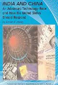India and China: An Advanced Technology Race and How the United States Should Respond
