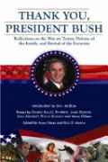 Book cover of Thank You, President Bush: Reflections on the War on Terror, Defense of the Family, and Revival of the Economy
